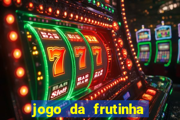 jogo da frutinha que paga no pix